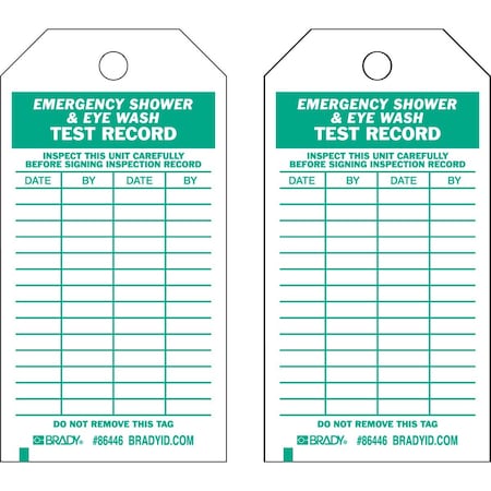 Brady Tag EMERGENCY SHOWER & EYEWASH TEST RECORD Polyester 5.75x3 Green on White 10/PK, 10PK 86446