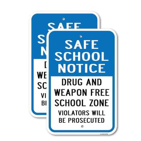 Signmission Safe School Drug & Weapon Free School Zone Violato, 12'' X 18'' 2 Signs, Heavy Gauge Aluminum, 2PK A-1218-2PACK-24751