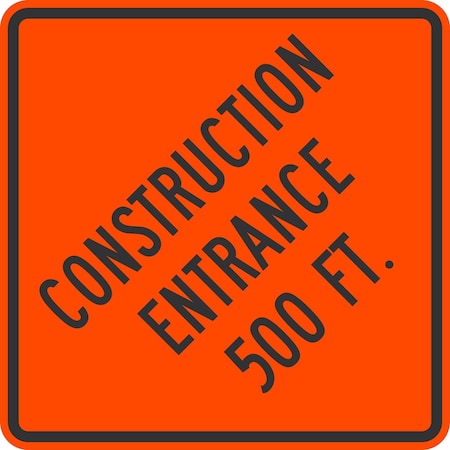 Lyle Construction Entrance 500 FT., 36x36, Non-Reflective, Orange G-16433-NA_36x36