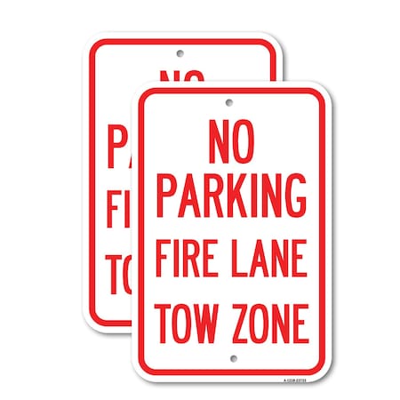 Signmission No Parking Fire Lane Tow Zone K-1645, 18'' X 24'' 2 Signs, Heavy Gauge Aluminum, 2PK A-1824-2PACK-23733