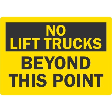 Lyle No Lift Trucks Beyond This Point, 5x3.5, Engineer Grade, Yellow G-16720-ED_5x3.5