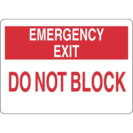 Brady EMERGENCY EXIT Do Not Block Sign, 7in H x 10in W x 0.006in D, Red/White, Polyester 127148