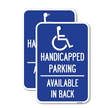 Signmission Handicapped Parking Available in Back with Graphic, 12'' X 18'' 2 Signs, Heavy Gauge Aluminum, 2PK A-1218-2PACK-23911