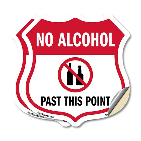Signmission No Alcohol Shield Sign No Alcohol Past T, 18 inch X 18 inch, Vinyl Decal, 2PK SHI-D-2PACK-18-390