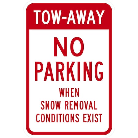 Lyle Tow-Away, No Parking When Snow Removal Conditions Exist, 12x18, Engineer Grade, White G-3304-EG_12x18