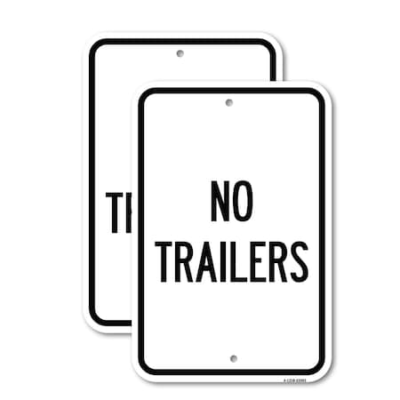 Signmission No Trailers, 12'' X 18'' 2 Signs, Heavy Gauge Aluminum, 2PK A-1218-2PACK-23563
