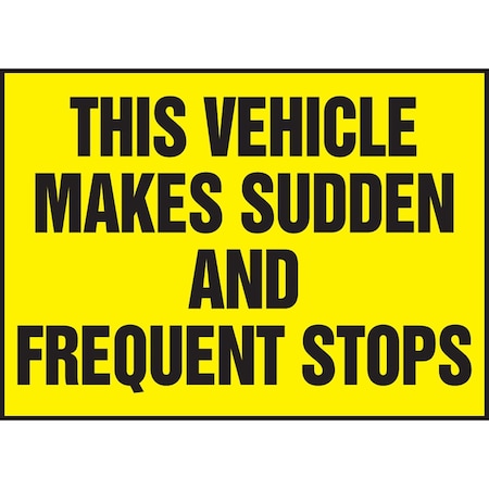 Accuform SAFETY LABEL THIS VEHICLE MAKES LVHR563XVE