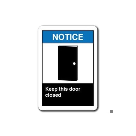 Signmission 10 in Height, Plastic, 10" x 7", ANSI-710NS Keep This Door Closed ANSI-710NS Keep This Door Closed