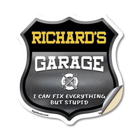 Signmission Richard's Garage I Can Fix Everything But Stupid, 18 Inch X 18 Inch, Vinyl Decal SHI-D-18-490-RICHARD