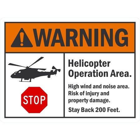 Lyle Stop Helicopter Operation Area. High Wind and Noise, 24x18, Engineer Grade, White G-11950-EG_24x18