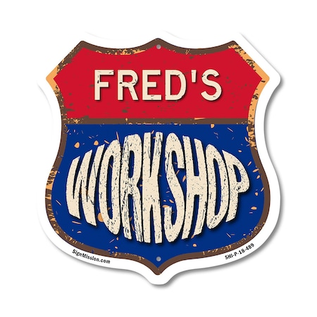 Signmission Fred's Workshop, 18 Inch X 18 Inch, Plastic Sign SHI-P-18-489-FRED
