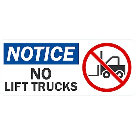 Lyle Notice No Lift Trucks (With Graphic), 24x10, Non-Reflective, White G-11502-PL_24x10