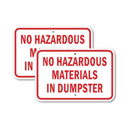 Signmission No Hazardous Materials In Dumpster, 18'' X 24'' 2 Signs, Heavy Gauge Aluminum, 2PK A-1824-2PACK-2800