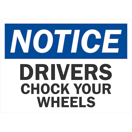 Lyle Drivers Chock Your Wheels, 7x5, Engineer Grade, White G-17399-ED_7x5