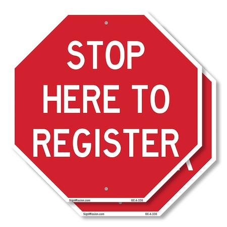 Signmission Stop Here to Register, 10 inch X 10 inch, Aluminum Metal Signs, 2PK OC-A-2PACK-10-336