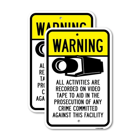 Signmission Warning Activities Are Recorded On Video To Aid Pr, 18'' X 24'' 2 Signs, Heavy Gauge Aluminum, 2PK A-1824-2PACK-24682
