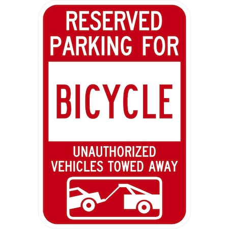 Lyle Reserved Parking For Bicycle Unauthorized Vehicles Towed Awa, 12x18, Engineer Grade, White G-3801-EG_12x18