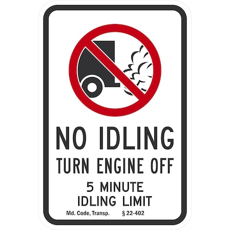 Lyle No Idling, Turn Engine Off, 5 Minute Idling Limit, Md., 12x18, High Intensity Prismatic, White G-4060-HI_12x18