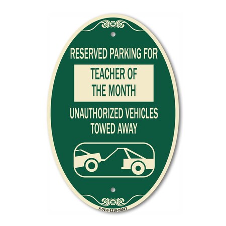 Signmission Reserved Parking for Teacher of the Month Una, 12 In X 18 In Architectural, Heavy Gauge Aluminum A-OV-G-1218-23073