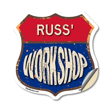 Signmission Russ's Workshop, 12 Inch X 12 Inch, Vinyl Decal SHI-D-12-489-RUSS