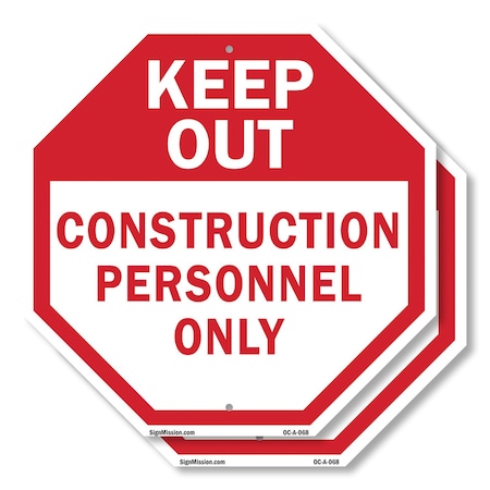 Signmission Keep Out Construction Personnel Onl, 10 inch X 10 inch, Aluminum Metal Signs, 2PK OC-A-2PACK-10-68