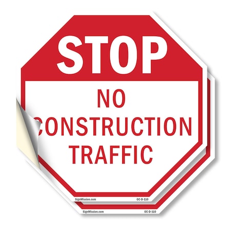 Signmission Stop No Construction Traffic, 6 inch X 6 inch, Vinyl Decal, 2PK OC-D-2PACK-6-110
