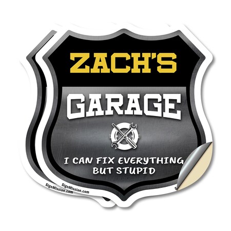 Signmission Zach's Garage I Can Fix Everything But Stupid, 6 inch X 6 inch, Vinyl Decal, 2PK SHI-D-2PACK-6-490-ZACH
