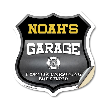 Signmission Noah's Garage I Can Fix Everything But Stupid, 18 Inch X 18 Inch, Vinyl Decal SHI-D-18-490-NOAH