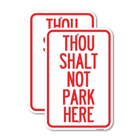 Signmission Thou Shalt Not Park Here, 12'' X 18'' 2 Signs, Heavy Gauge Aluminum, 2PK A-1218-2PACK-22807