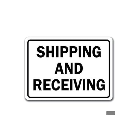 Signmission Safety Sign, 14 in Height, Plastic, 10 in Length, Shipping Receiving 2 MISC-Shipping Receiving 2