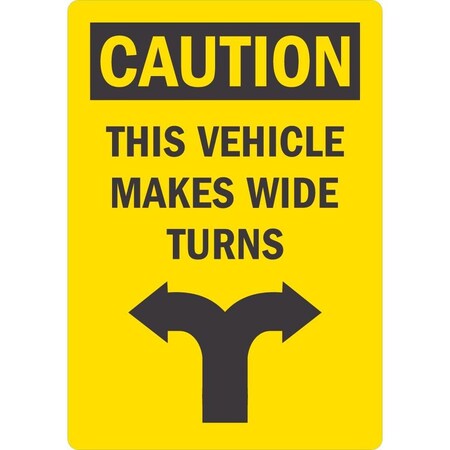 Lyle Caution, This Vehicle Makes Wide Turns, 3.5x5, Engineer Grade, Yellow G-14576-ED_3.5x5