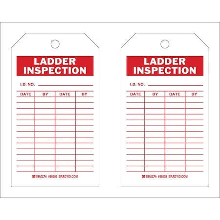 Brady Safety Inspection Tag LADDER INSPECTION Polyester 7x4 Red on White 10/PK, 10PK 86503