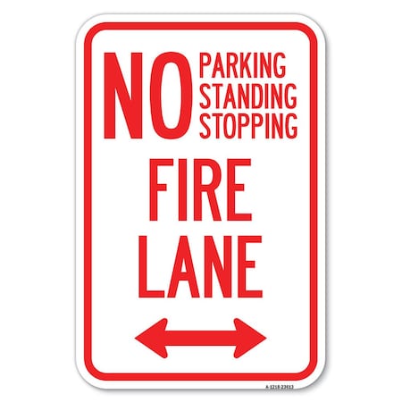 Signmission No Parking Standing or Stopping Fire Lane wit, 12 Inch x 18 Inch 1 Sign, Heavy Gauge Aluminum A-1218-23613