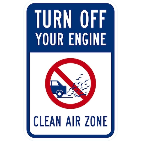Lyle Turn Off Your Engine Clean Air Zone (W/Sym), 12x18, High Intensity Prismatic, White G-3843-HI_12x18