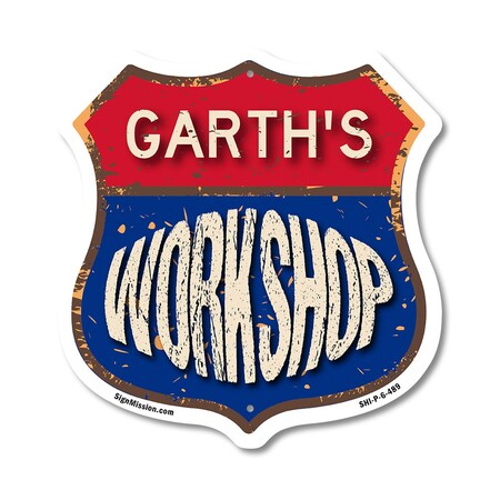 Signmission Garth's Workshop, 6 Inch X 6 Inch, Plastic Sign SHI-P-6-489-GARTH
