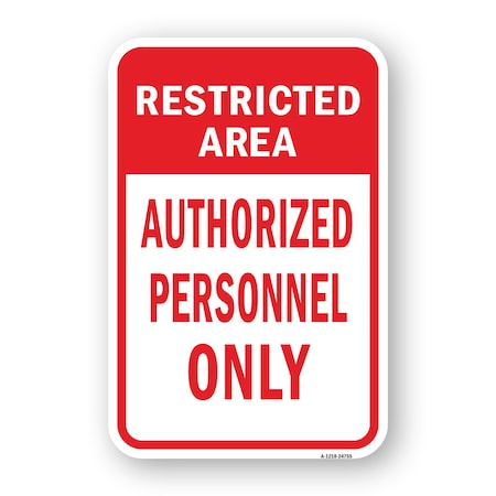 Signmission Restricted Area No Admittance, Heavy-Gauge Aluminum, 18" H, A-1824-24755 A-1824-24755