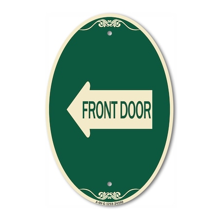Front Door With Left Arrow, 12 Inch X 18 Inch Architectural Oval, Heavy Gauge Aluminum