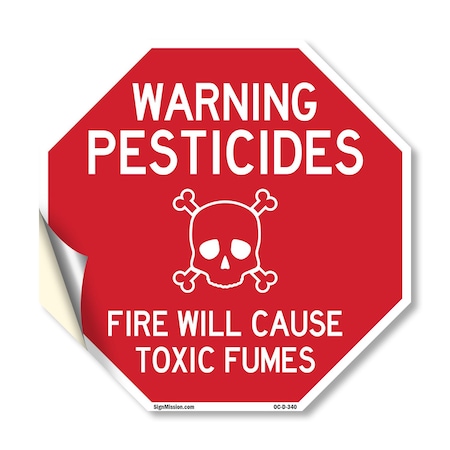 Signmission Warning Pesticides Fire Will Cause, 10 Inch X 10 Inch, Vinyl Decal OC-D-10-340