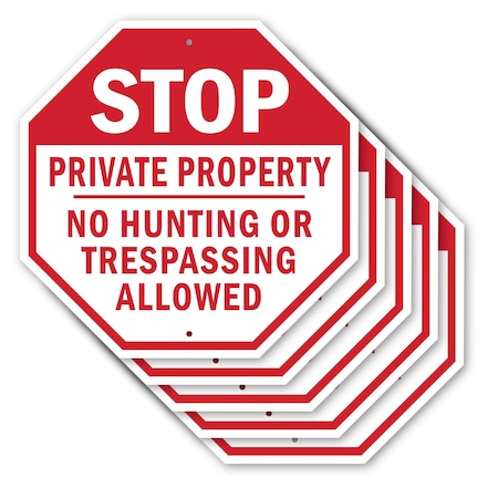 Signmission Stop Private Property No Hunting or, 10 inch X 10 inch, Aluminum Metal Signs, 5PK OC-A-5Pack-10-207