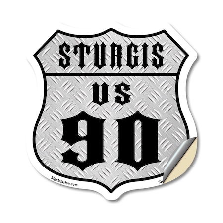 Signmission Sturgis Us 90, 18 Inch X 18 Inch, Vinyl Decal SHI-D-18-481