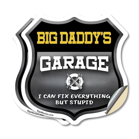 Signmission Big Daddy's Garage I Can Fix Everything But Stupid, 4 inch X 4 inch, Vinyl Decal, 2PK SHI-D-2PACK-4-490-BIG DADDY