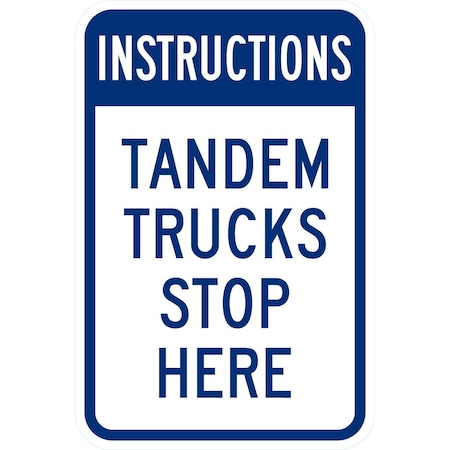 Lyle Instructions Tandem Trucks Stop Here, 12x18, High Intensity Prismatic, White G-4332-HI_12x18