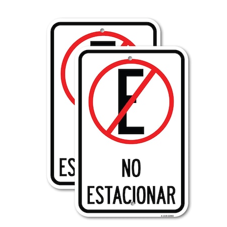 Signmission Spanish Parking Sign No Estacionar No Parking With G, 12'' X 18'', Heavy Gauge Aluminum, 2PK A-1218-2PACK-22882