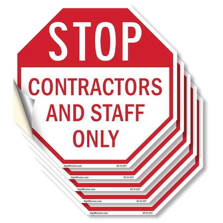 Signmission Stop Contractors and Staff Only, 6 inch X 6 inch, Vinyl Decal, 5PK OC-D-5PACK-6-237