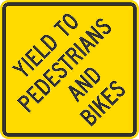 Lyle Yield To Pedestrians And Bikes, 30x30, Diamond Grade, Yellow G-14913-DG_30x30