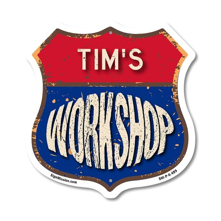 Signmission Tim's Workshop, 6 Inch X 6 Inch, Plastic Sign SHI-P-6-489-TIM