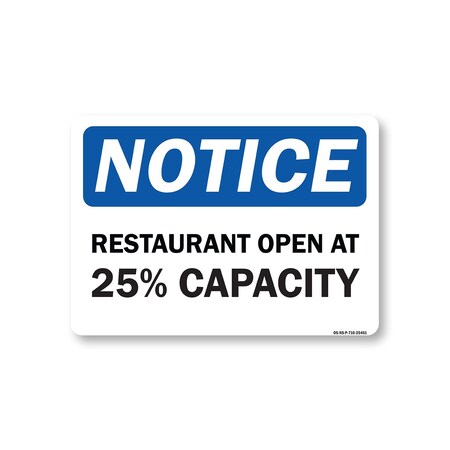 Signmission Public Safety, 7" Height, Rigid Plastic, 10" X 7", Notice Restaurant Open At 25% Capacity OS-NS-P-710-25461