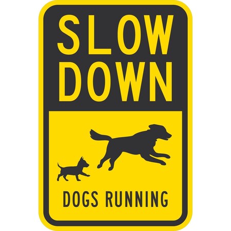 Lyle Slow Down Dogs Running (w/graphic), 12x18, Non-Reflective, Yellow G-4638-NA_12x18
