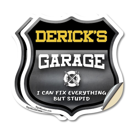 Signmission Derick's Garage I Can Fix Everything But Stupid, 4 inch X 4 inch, Vinyl Decal, 2PK SHI-D-2PACK-4-490-DERICK