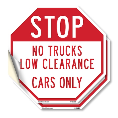 Signmission Stop No Trucks Low Clearance Cars O, 18 inch X 18 inch, Vinyl Decal, 2PK OC-D-2PACK-18-225